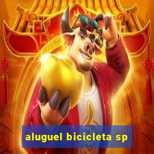 aluguel bicicleta sp